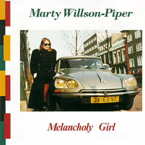 Marty Willson-Piper - Melancholy Girl Cover